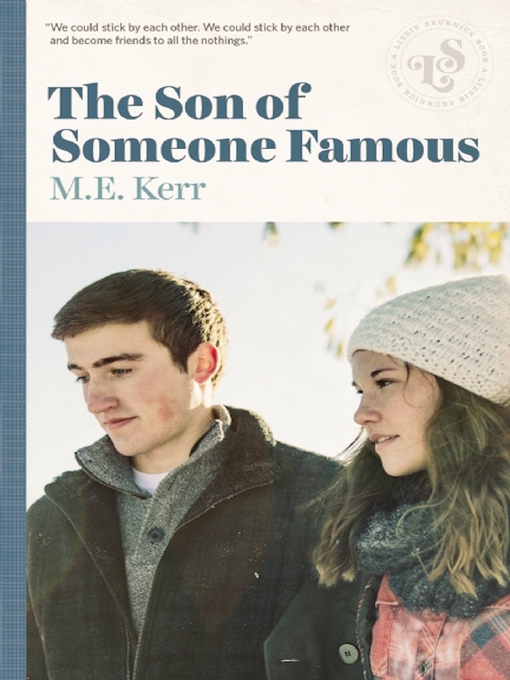 Title details for The Son of Someone Famous by M.E. Kerr - Available